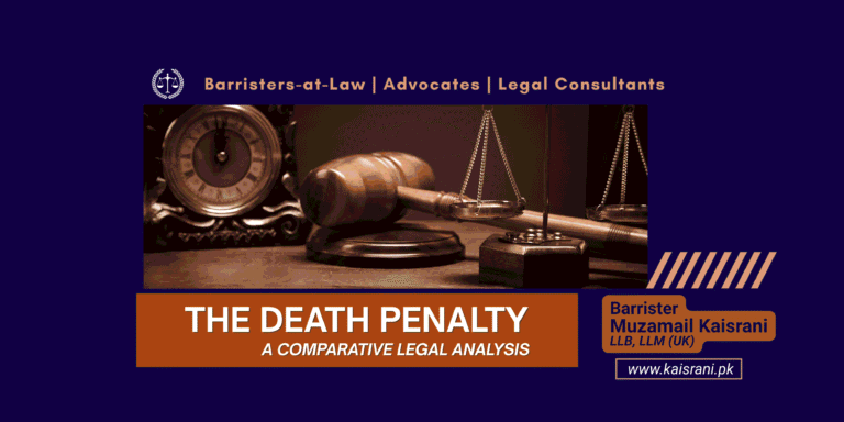 The Death Penalty: A Comparative Legal Analysis | Barrister Muzamil Hasnain Kaisrani